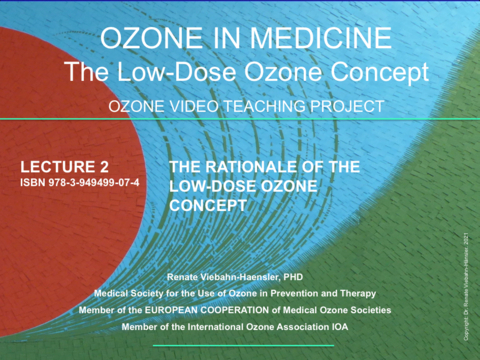 OZONE IN MEDICINE The Low-Dose Ozone Concept. A Video Teaching Project - Renate Viebahn-H&auml;nsler