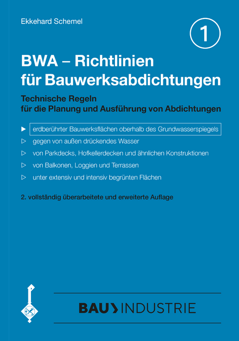 BWA - Richtlinien f&uuml;r Bauwerksabdichtungen - Schemel Ekkehard