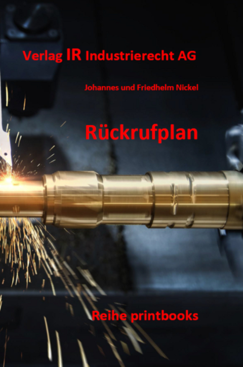 R&uuml;ckrufplan - Friedhelm Dr. Nickel, Johannes Nickel