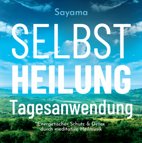 Selbstheilung Tagesanwendung -  Sayama
