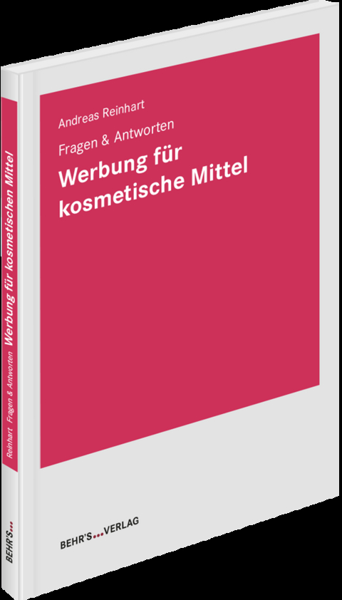 Fragen & Antworten Werbung f&uuml;r kosmetische Mittel - Andreas Reinhart