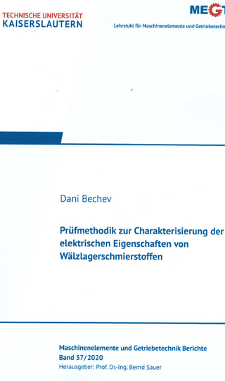 Prüfmethodik zur Charakterisierung der elektrischen Eigenschaften von Wälzlagerschmierstoffen