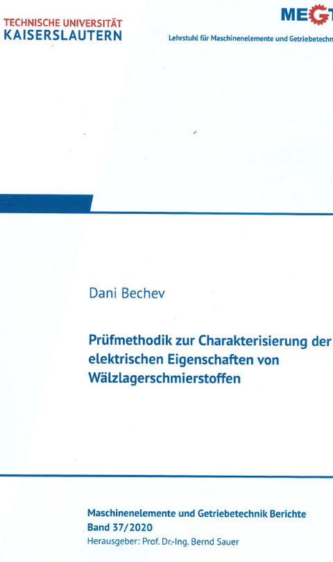 Pr&uuml;fmethodik zur Charakterisierung der elektrischen Eigenschaften von W&auml;lzlagerschmierstoffen - Dani Bechev