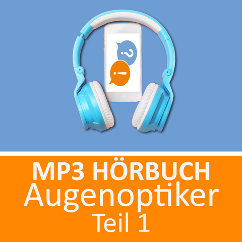 MP3 H&ouml;rbuch Augenoptiker Teil 1 Pr&uuml;fungsvorbereitung - Jennifer Christiansen