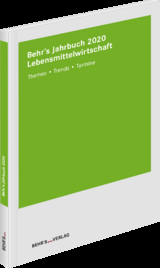 Behr's Jahrbuch f&uuml;r Lebensmittelwirtschaft - Markus Prof. Dr. Grube, Cyrill Hess, Norbert Dr. Kolb, Markus Dr. Kraus, Ulrich Prof. Dr. N&ouml;hle, Susanne Petersen, Boris Dr. Riemer, Britta Schattenberg, Tobias Dr. Teufer, Matthias Dr. Wiemers