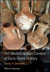 The Mediterranean Context of Early Greek History - Nancy H. Demand