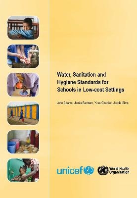 Water Sanitation and Hygiene Standards for Schools in Low-Cost Settings