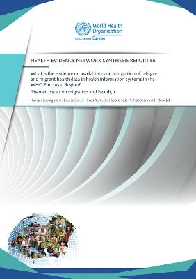 What is the evidence on availability and integration of refugee and migrant health data in health information systems in the WHO European Region?