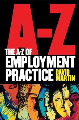 The A-Z of Employment Practice - Martin David