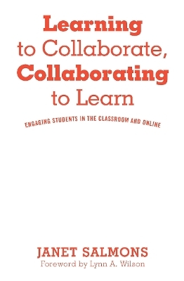 Learning to Collaborate, Collaborating to Learn - Janet Salmons