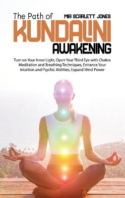 The Path of Kundalini Awakening