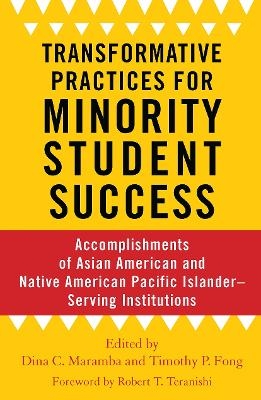 Transformative Practices for Minority Student Success