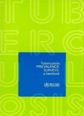 Tuberculosis Prevalence Surveys -  World Health Organization