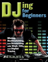 DJing for Beginners -  Matt Anniss