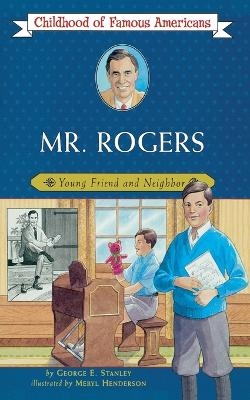 Mr. Rogers - George E Stanley