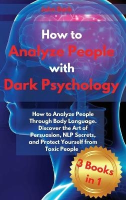 How to Analyze People with Dark Psychology