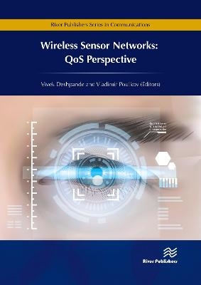 Wireless Sensor Networks: QoS Perspective - Vivek Deshpande