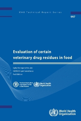 Evaluation of Certain Veterinary Drug Residues in Food