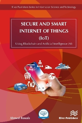 Secure and Smart Internet of Things (IoT) - Ahmed Banafa