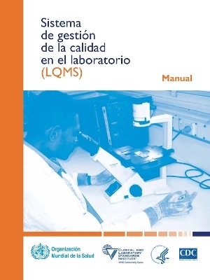 Sistema de gesti&oacute;n de la calidad en el laboratorio -  World Health Organization