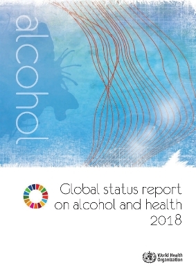 Global status report on alcohol and health 2018