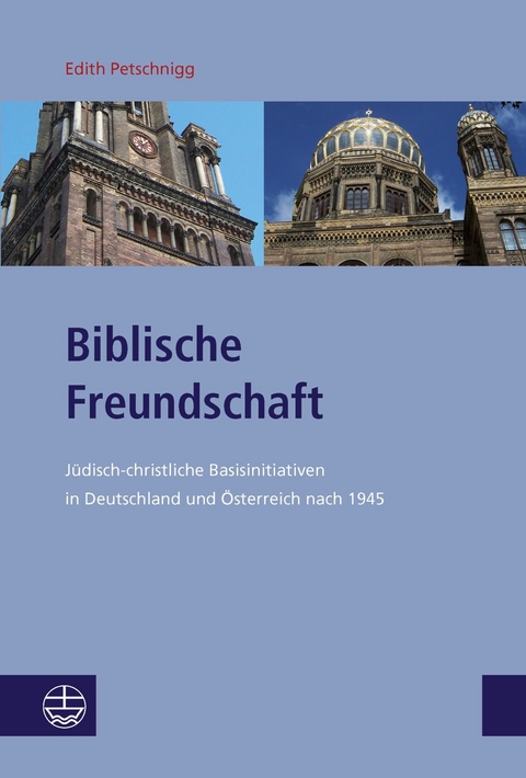 Biblische Freundschaft - Edith Petschnigg