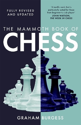 The Mammoth Book of Chess - Graham Burgess