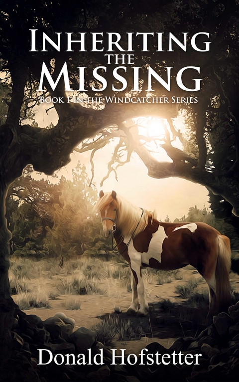 Inheriting the Missing -  Donald Hofstetter