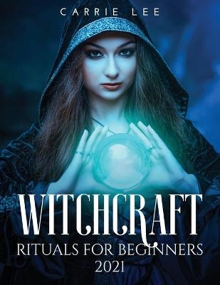 The complete book of witchcraft 2021
