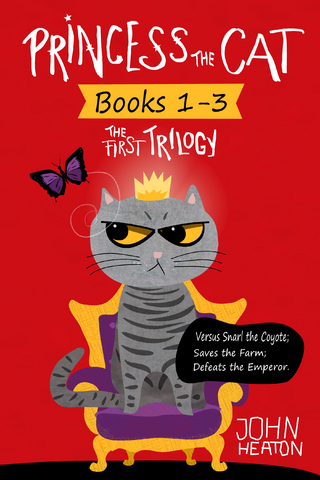 Princess the Cat: The First Trilogy, Books 1-3.