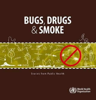 Bugs, drugs & smoke