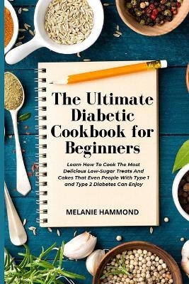 The Ultimate Diabetic Cookbook for Beginners