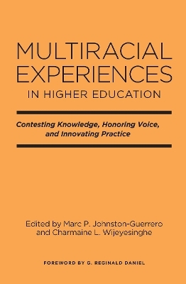 Multiracial Experiences in Higher Education - 