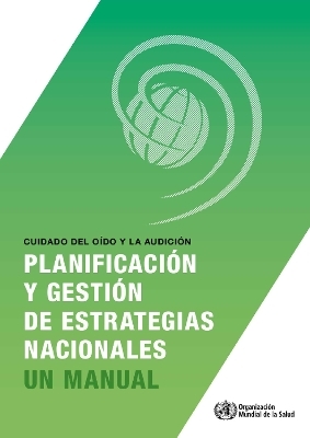 Cuidado del O&iacute;do Y La Audici&oacute;n -  World Health Organization