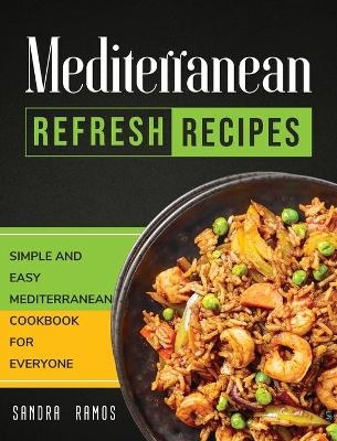 Mediterranean Refresh Recipes - Sandra Ramos