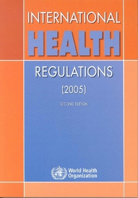 International Health Regulations (2005) -  World Health Organization