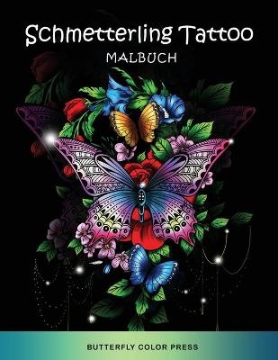 Schmetterling Tattoo Malbuch -  Butterfly Color Press