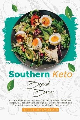 Southern Keto Beyond Basics - Teri Bowman