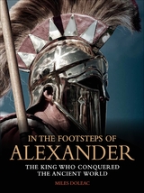 In the Footsteps of Alexander -  Miles Doleac