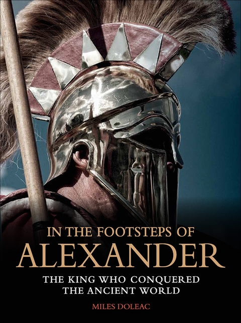 In the Footsteps of Alexander -  Miles Doleac