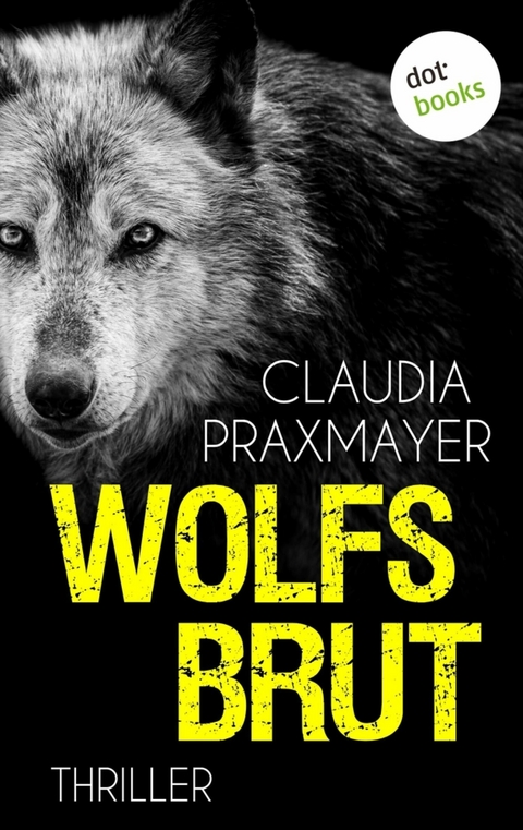 Wolfsbrut - Claudia Praxmayer