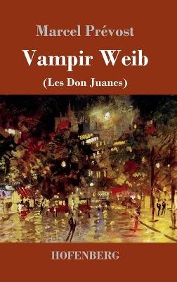 Vampir Weib - Marcel Pr&eacute;vost