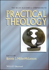 The Wiley Blackwell Companion to Practical Theology - 