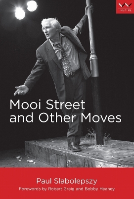 Mooi Street and Other Moves - Paul Slabolepszy