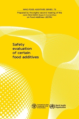 Safety evaluation of certain food additives and contaminants