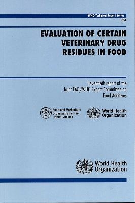 Evaluation of Certain Veterinary Drug Residues in Food