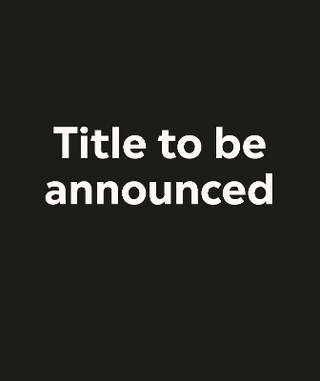 Title To Be Announced