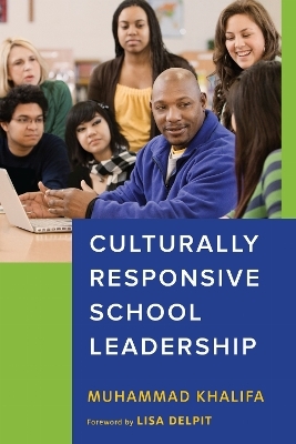 Culturally Responsive School Leadership - Muhammad Khalifa