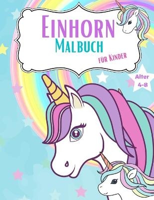 Einh&ouml;rner Malbuch f&uuml;r Kinder - King Nate Thome