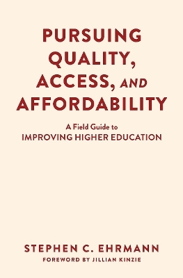 Pursuing Quality, Access, and Affordability - Stephen C. Ehrmann